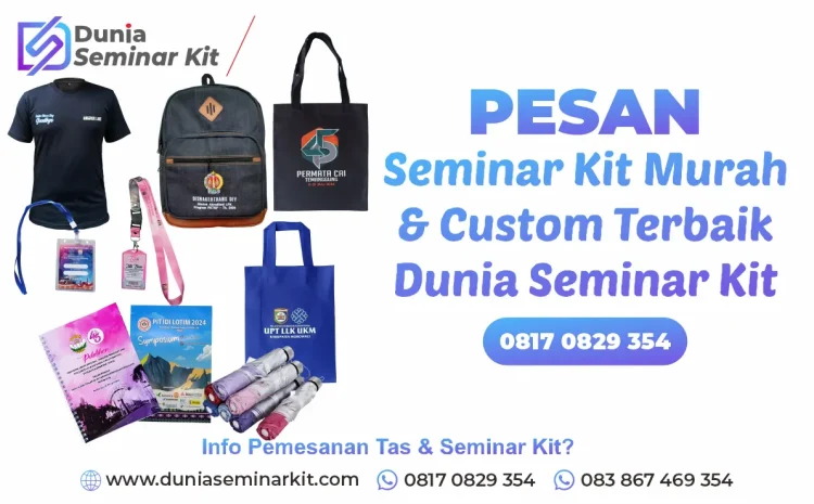  Pusat Pesan Seminar Kit Murah & Custom Terbaik | Dunia Seminar Kit